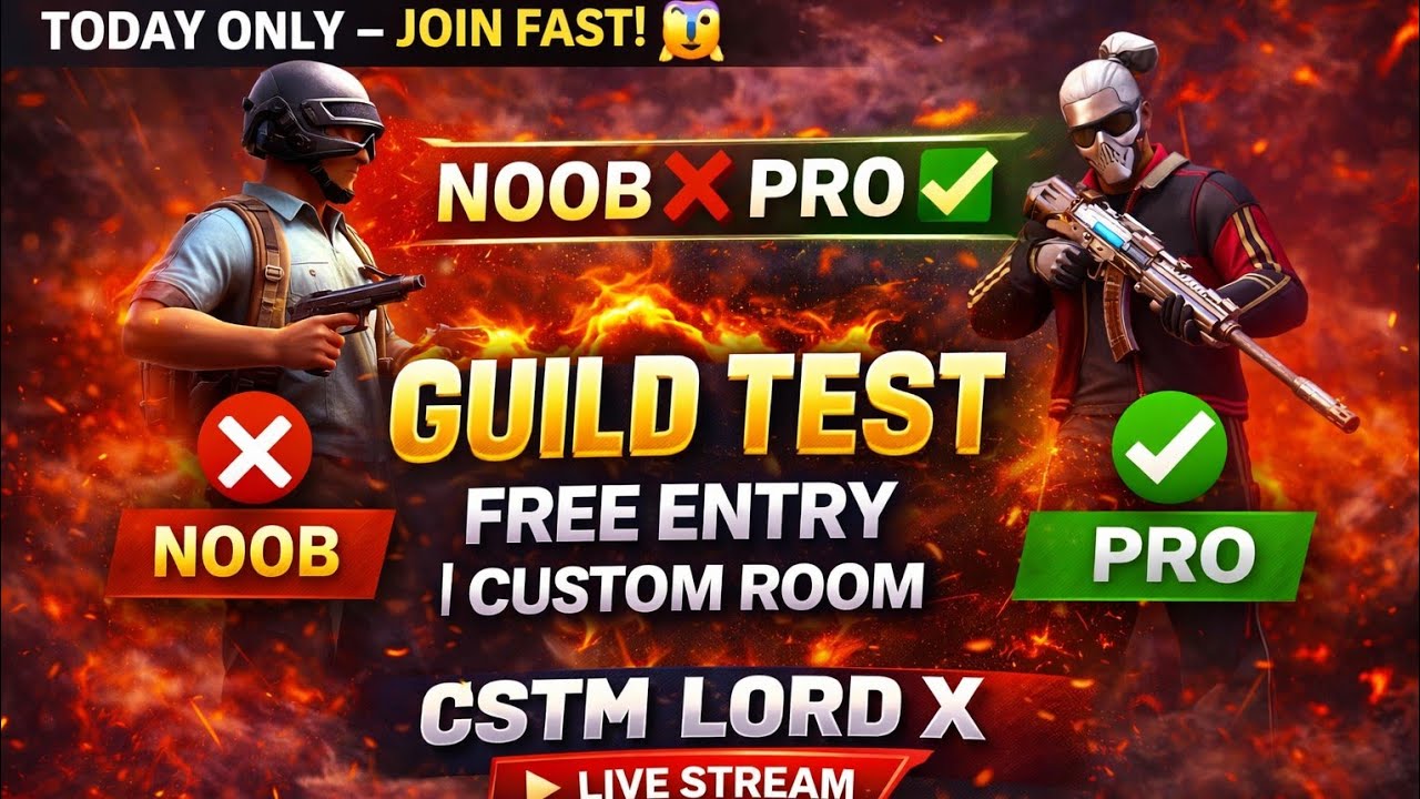 FREE FIRE GUILD TEST LIVE 🔥 | NOOB VS PRO 😱 | JOIN FAST | CSTM LORD X
