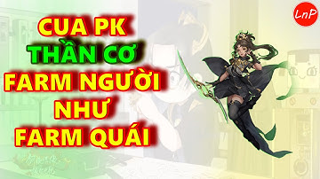 VLTK MOBILE - S366 - CUA PK THẦN CƠ - FARM NGƯỜI NHƯ FARM QUÁI | LnP