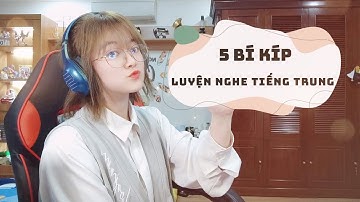 5 bí kíp luyện nghe tiếng Trung| Khoai Tây yêu tiếng Trung| Học tiếng Trung