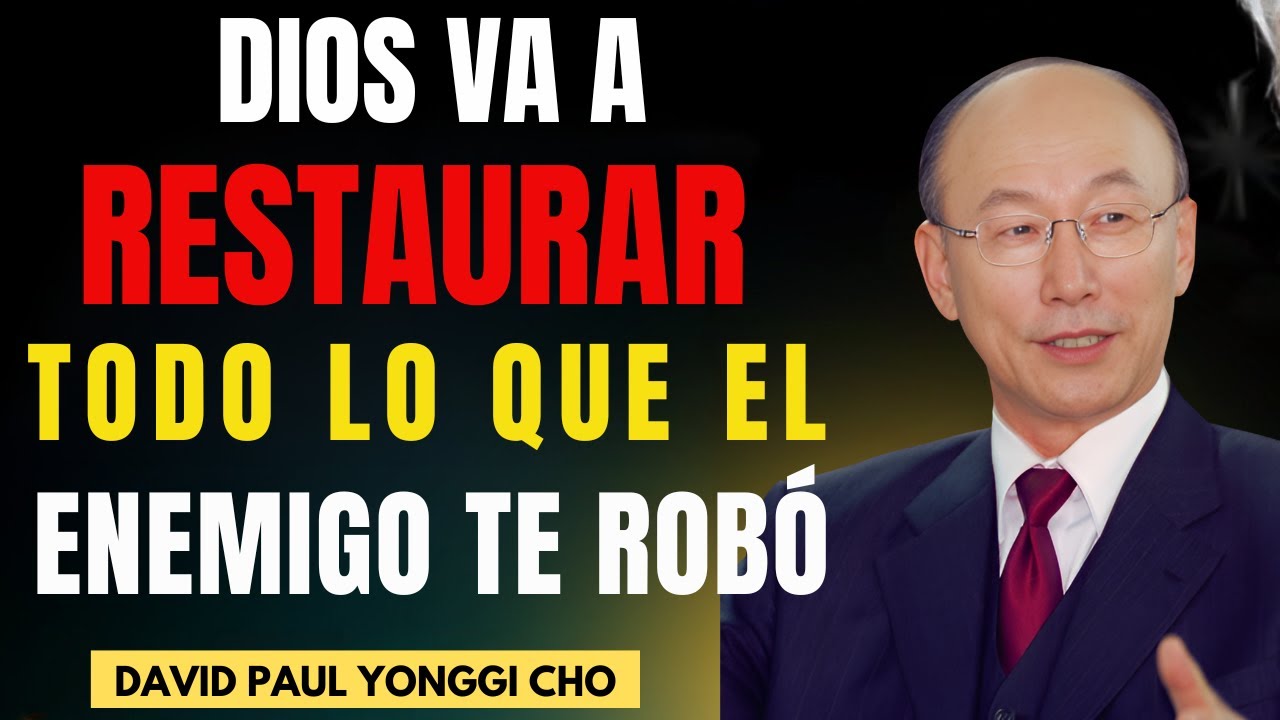 DAVID PAUL YONGGI CHO - La Oración Que REPRENDE Al Enemigo y Te Trae DE ...