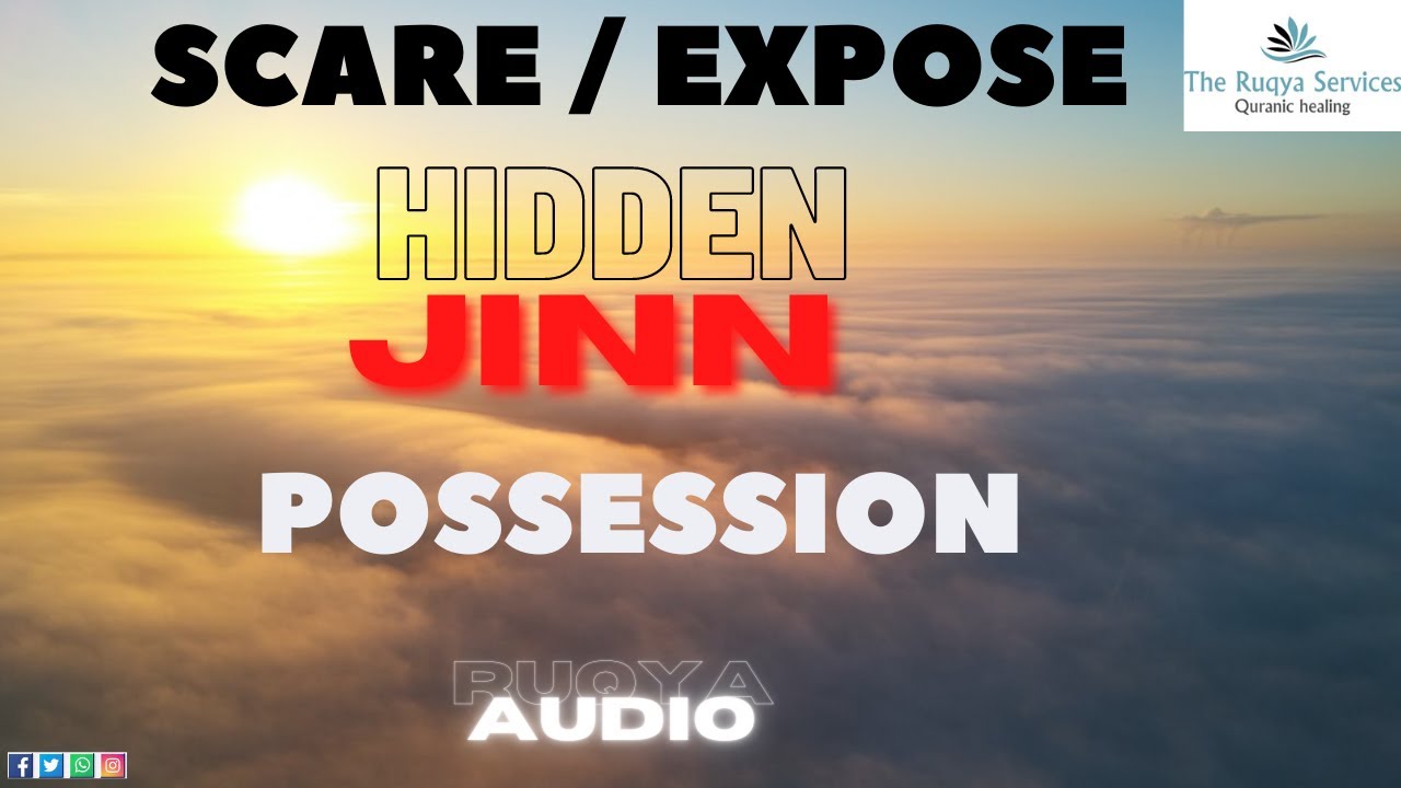 Expose scare hidden jinn possession