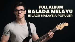 Full Album Balada Melayu Terbaru | Koleksi Melankolis Lagu Malaysia Menyentuh Jiwa