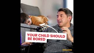 Why Your Child Should Be Bored