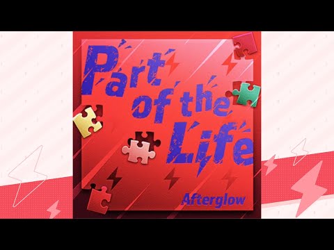 Part Of The Life Afterglow 