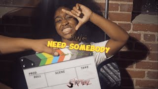 3 Wei - Need Somebody (Official 4K Music Video) Resimi