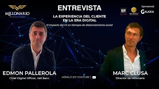 Entrevista Edmon Pallerola - La experiencia del cliente en la era digital