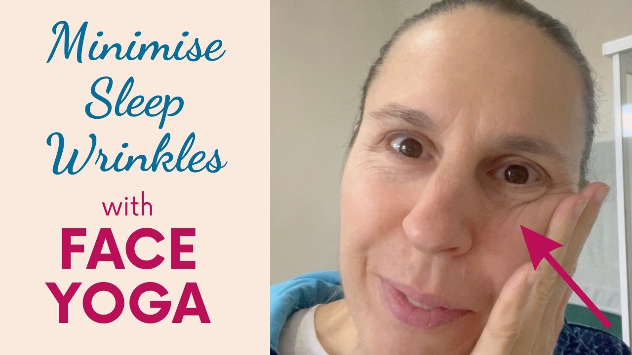How to Minimise Sleep Wrinkles with Face Yoga - YouTube