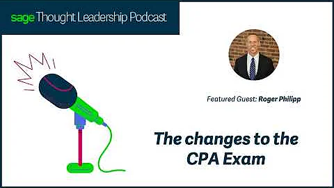 Thought Leader - Roger Philipp on the changes to the CPA Exam