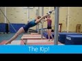 The kip skills  drills strength timing  coordination