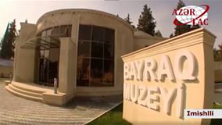 President Ilham Aliyev inaugurated Flag Museum in Imishli