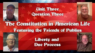 The Constitution in American Life - 2022 Episode 1: Liberty and Due Process