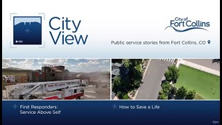 City View 2024: Public Service Stories from Fort Collins, Episode 6
