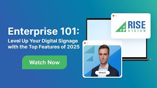 Enterprise 101: Level Up Your Digital Signage with the Top Features of 2025