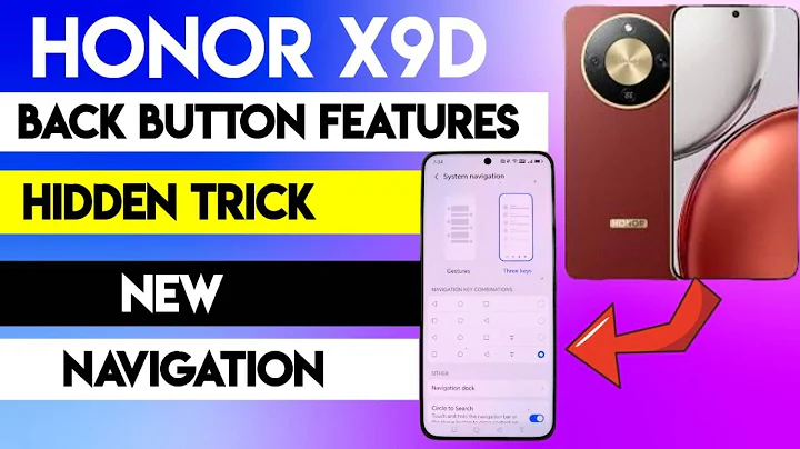 New Honor X9d Features: What Changed with the Back Button?