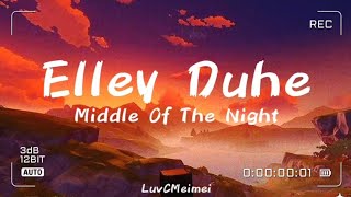 [Lyrics] ELLEY DUHÉ - 'Middle of the Night'~