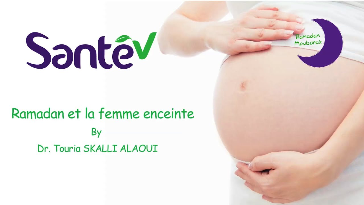 Ramadan et la femme enceinte  Dr. Touria SKALLI ALAOUI  YouTube
