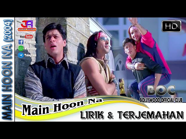 MAIN HOON NA -OST. MAIN HOON NA (LIRIK & TERHEMAHAN) class=