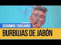 Aprendemos a hacer burbujas de jabón en casa - Seguimos Educando