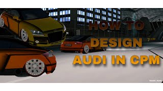 Learn How to Easily Design Your Own Audi TT in Just 10 Minutes!