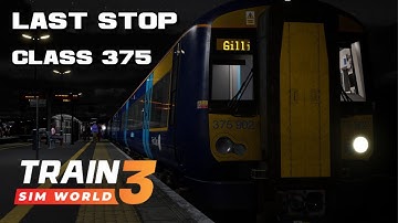 Class 375 Last Stop Scenario Full Playthrough Train Sim World 3 Lets Play! Night Shift Last Stop!