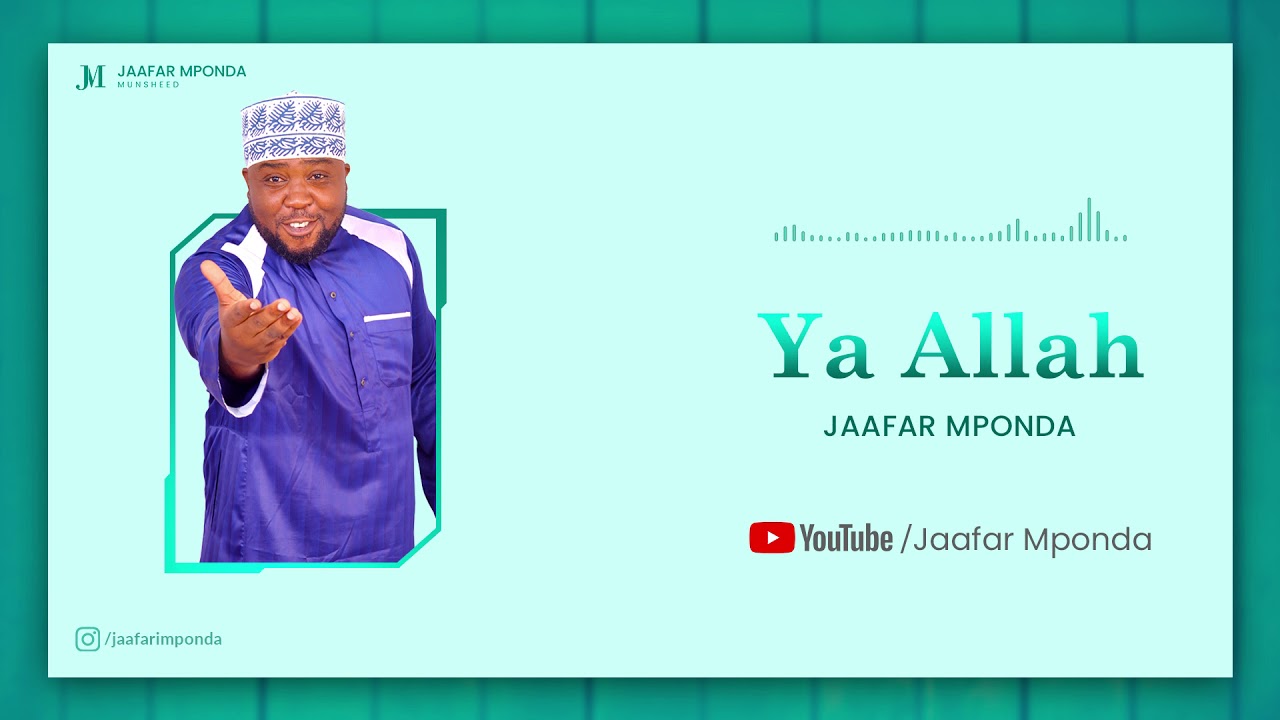 Jaafar Mponda   Ya Allah Official Audio