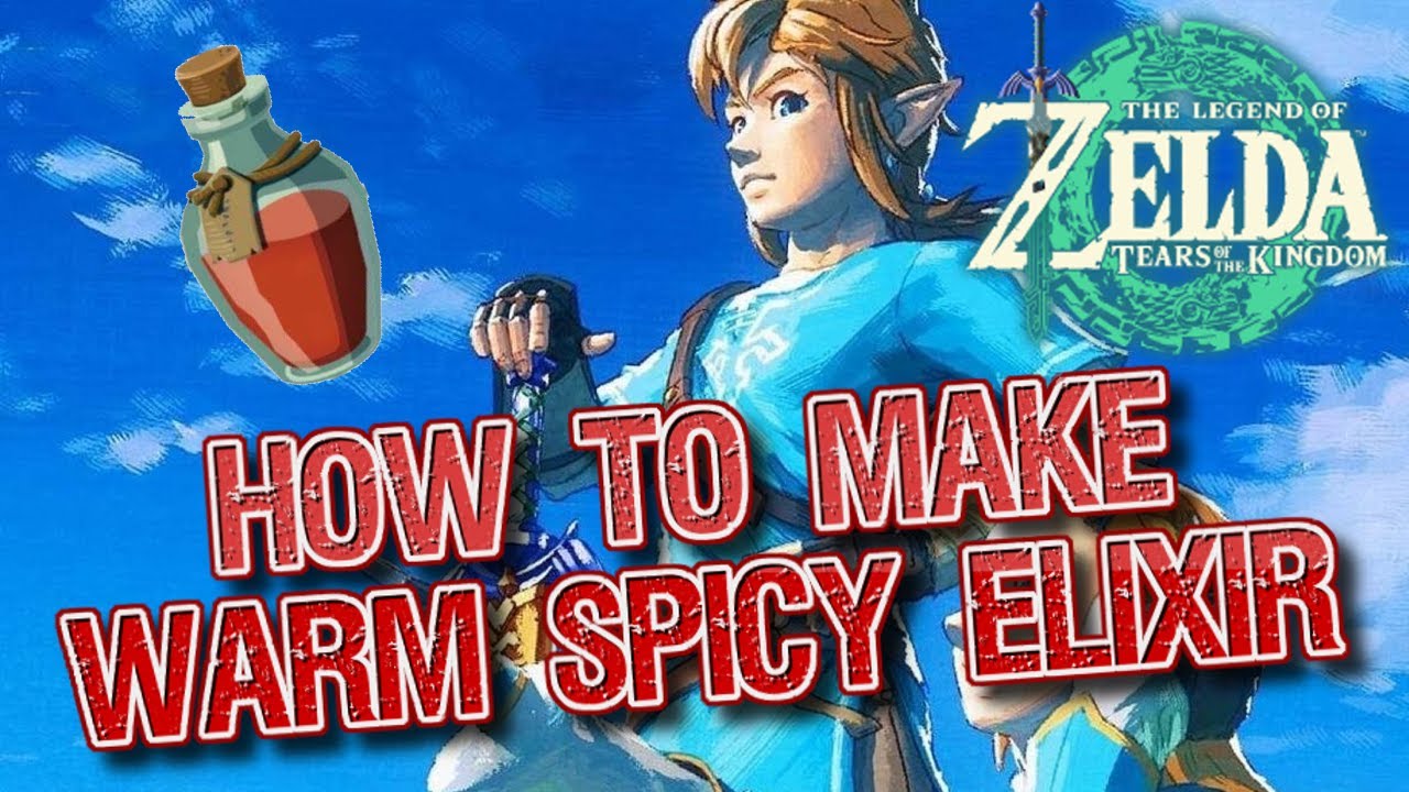 Warm Elixir The Legend of Zelda Tears of The Kingdom how to make Warm Spicy Elixir ...