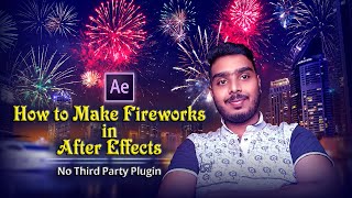 How to Make Fireworks in AfterEffects With cc ParticleWorld, Bangla tutorial, NoThird Party Plugin