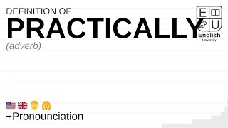 PRACTICALLY meaning, definition & pronunciation | What is PRACTICALLY? | How to say PRACTICALLY