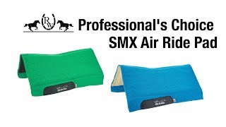 Professionals Choice Saddle Pad SMX Air Ride Core Barrel Felt ARSBF 