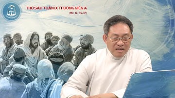 Lời Chúa - Thứ Sáu Tuần IX Mùa Thường Niên 09/06/2023