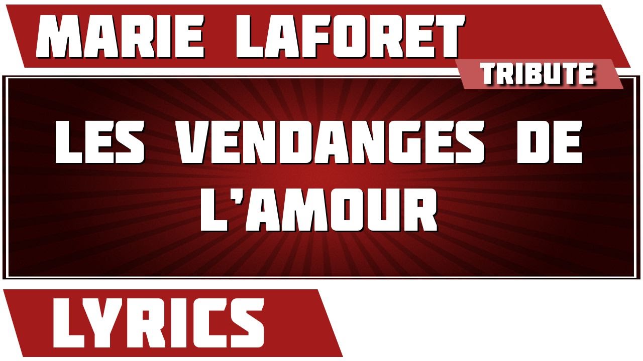 Les Vendanges De L'amour - Marie Laforet - paroles