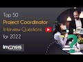 Top 50 project coordinator interview questions  project management training  invensis learning