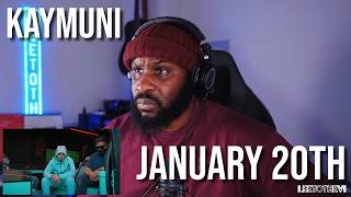 KayMuni - January 20th [Official Music Video] [Reaction] | LeeToTheVI