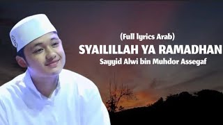 (full lyrics) syirillah ya ramadhan sayyid alwi assegaf