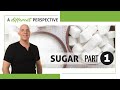 Sugar part 1  a different perspective  episode 128