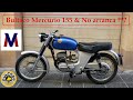 Bultaco Mercurio 155 &amp; No arranca ???