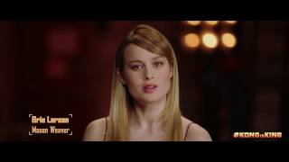 Kong Skull Island - Get Ready For The King Ft. Brie Larson