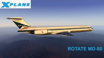 Rotate MD-80 I X-Plane 11 I KDSP - KSFO