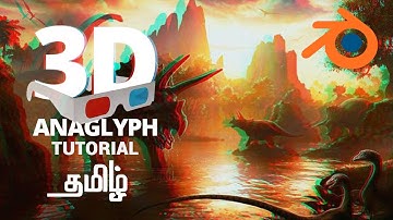 Make Anaglyph 3D Video in Blender 3.3.1 | Tamil Tutorial | Arun SV