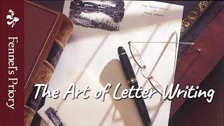 The Art of Letter Writing