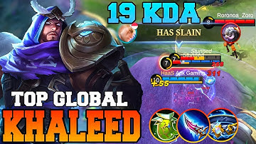 Khaleed Best Build 2023 !! Mobile Legends Khaleed Gameplay Combo Tutorial Revamped MLBB Top 1 Global