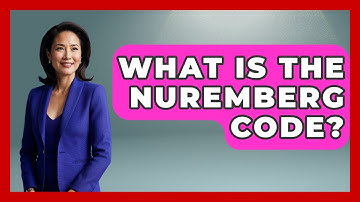 What Is The Nuremberg Code? - International Policy Zone