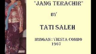 Jang Terachir-TATI SALEH (Viesta Combo,1967)  P'DHEDE TJIPTAMAS.wmv chords