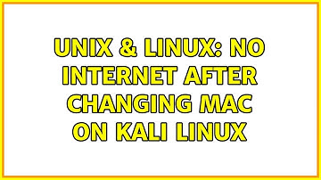 Unix & Linux: No internet after changing mac on Kali Linux (2 Solutions!!)