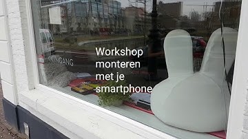 Filmen en monteren met je smartphone. Workshop.