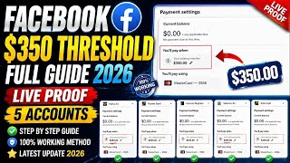 Facebook Threshold Method 2026 🔥 Update Method | Facebook $350 Threshold Working Method 2026