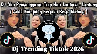 Download lagu DJ ANAK KAMPUNG KERJAKU KERJA MOTONG AKU PENGANGGURAN TIAP HARI LUNTANG LANTUNG II DJ VIRAL TIKTOK.