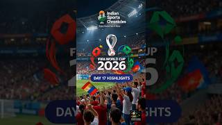 Day 17 Updates I FIFA World Cup 2026 | England Qualify | Messi Leads Golden Boot | Portugal Draw