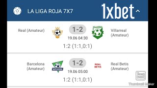 How to always win 1xbet 7x7 La Liga Roja