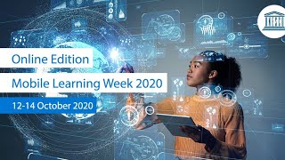Mobile Learning Week 2020: Showcasing Innovative Distance Learning Solutions